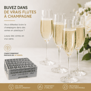 Quatre flûtes à champagne remplies sont posées sur une table à côté du « RACK DE 49 COUPES À CHAMPAGNE » contenant des verres vides. Un texte en français vante les mérites de la location de ces véritables coupes à champagne, en soulignant leur élégance, leur transparence et leur caractère éco-responsable. Des fleurs ornent l'arrière-plan.