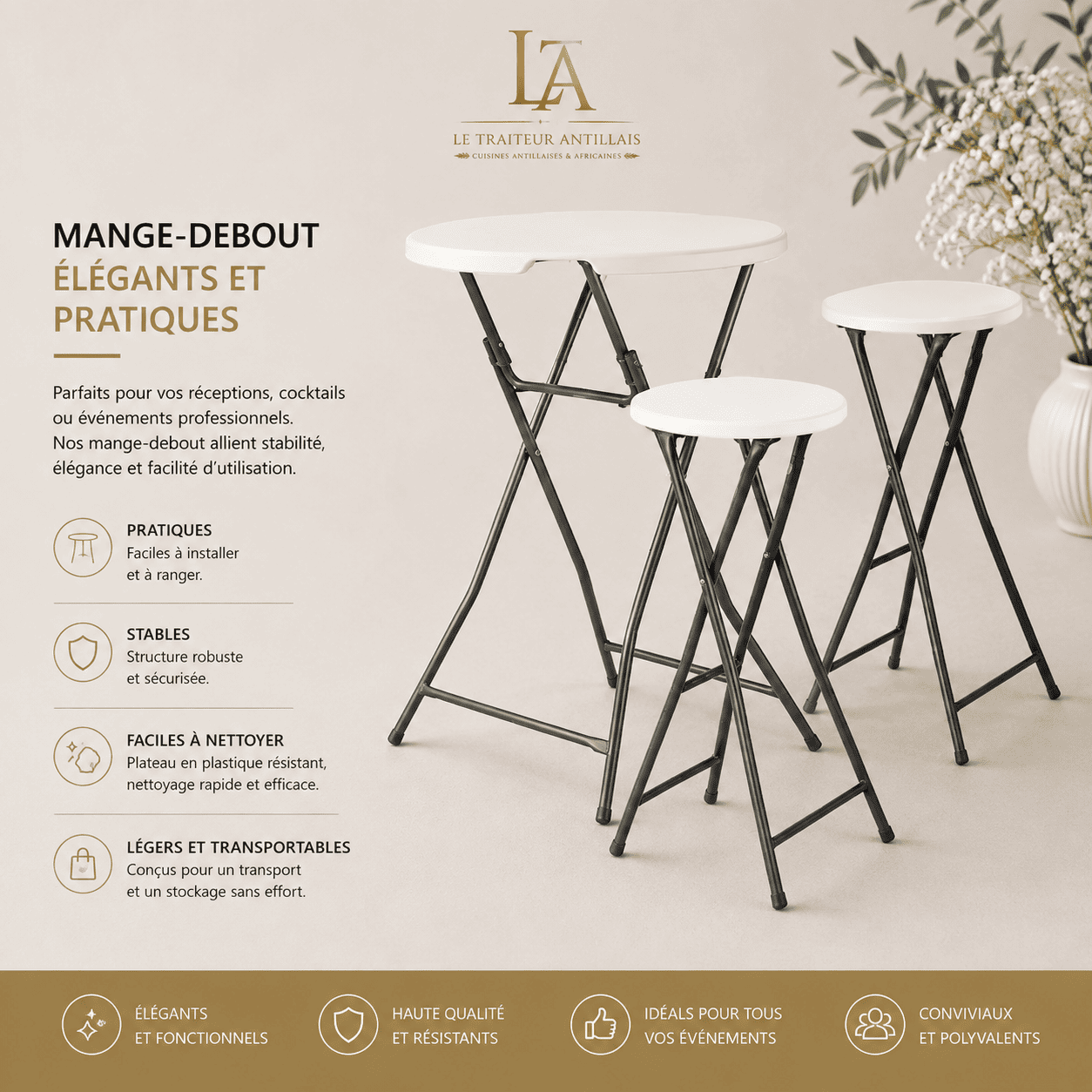 On y voit trois tables rondes sur pied « MANGE DEBOUT HAUT 110 cm » de couleur blanche, dotées de pieds en métal noir ; sur le fond beige, un texte met en avant leur élégance, leur stabilité, leur facilité d'entretien et leur portabilité. Des icônes et une plante apportent une touche décorative à la composition.